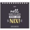 Mini-Tischkalender 2025, Nett Kann Ich Auch